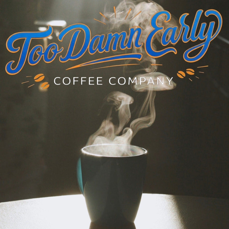 Too Damn Early Coffee brewing process